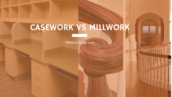 casework vs millwork