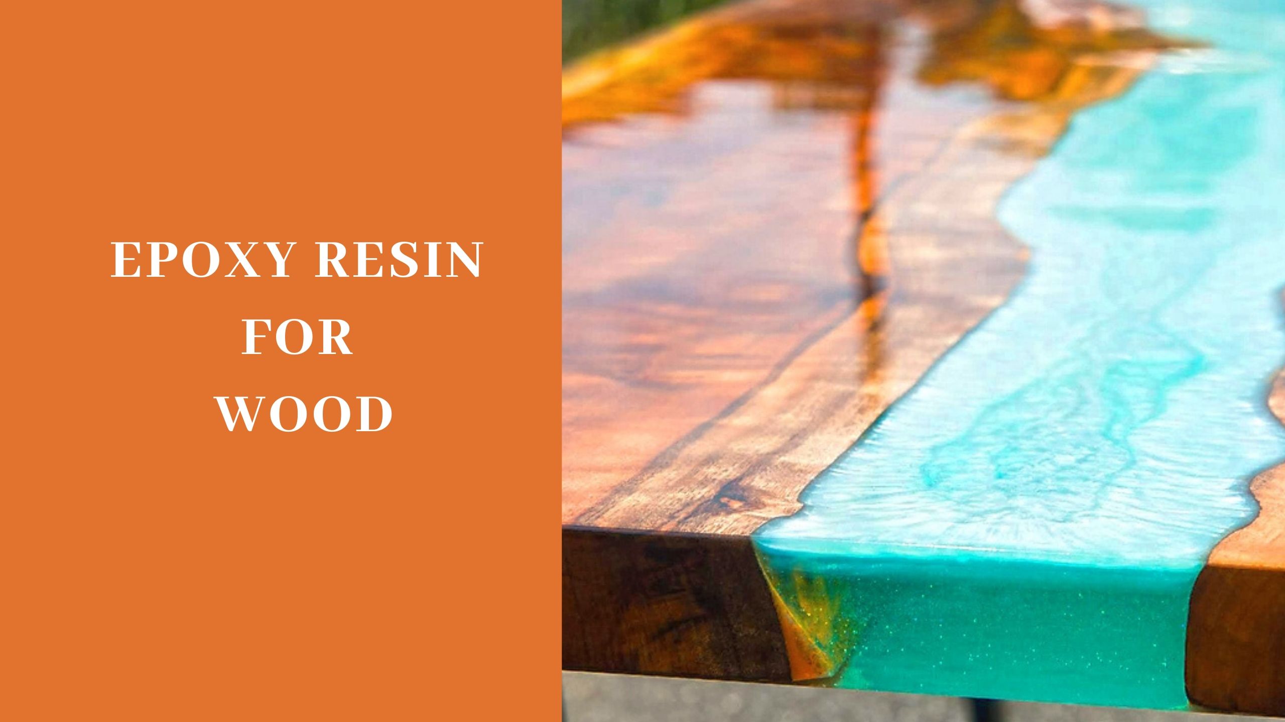 Epoxy Resin For Wood
